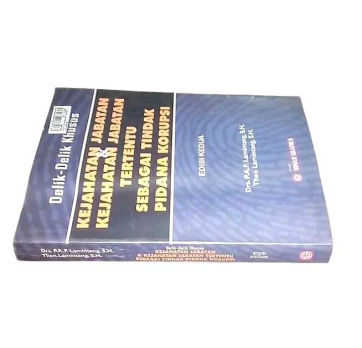 Buku Delik - Delik Khusus KEJAHATAN JABATAN KEJAHATAN JABATAN TERTENTU SEBAGAI TINDAK PIDANA KORUPSI - Ber Banderol Harga Pembelian Saat itu Senilai 109 ribu - Terbitan Jakarta - Tahun 2011