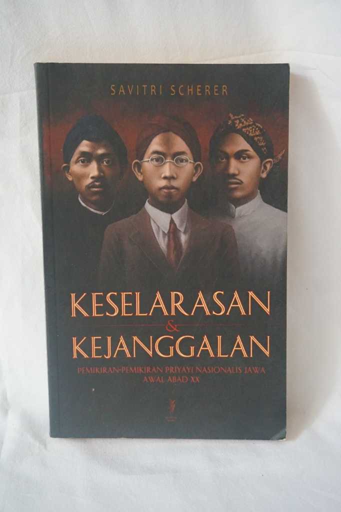keselarasan dan kejanggalan pemikiran para priyayi nasional
