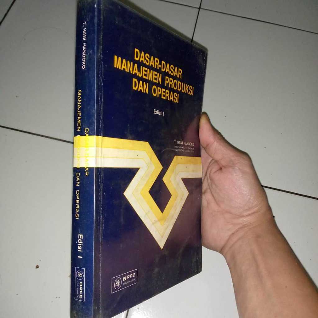 Buku 1984 DASAR DASAR MANAJEMEN PRODUKSI DAN OPERASI Penerbit BPFE YOGYAKARTA