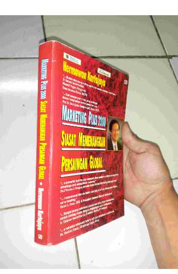 Buku MARKETING PLUS 2000 SIASAT MEMENANGKAN PERSAINGAN GLOBAL - Oleh Hermawan Kartajaya - Penerbit GRAMEDIA Jakarta - Tahun 2001