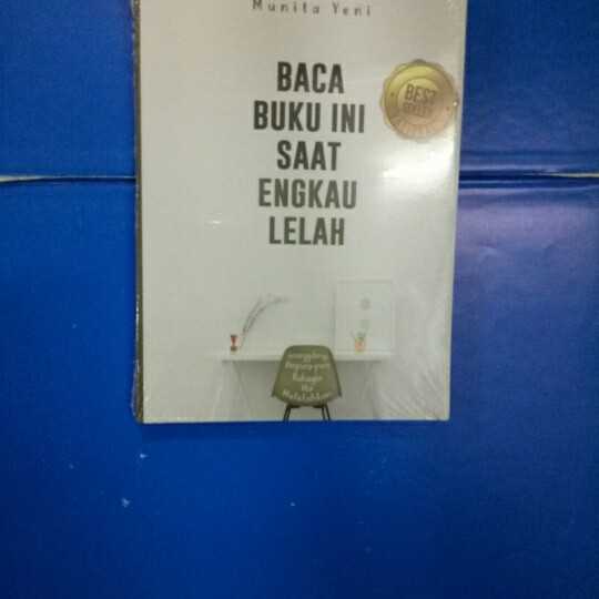 Baca buku ini saat kau lelah