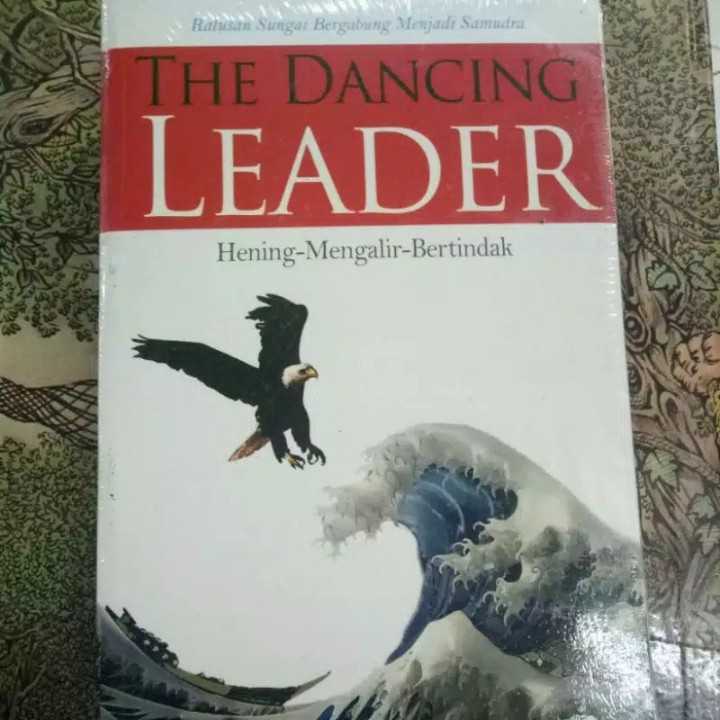 The daning leader ; Hening-mengalir-bertindak.