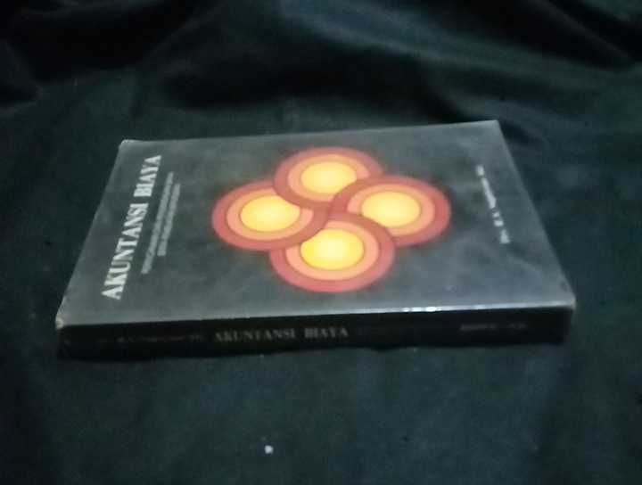 Buku AKUNTANSI BIAYA - Merencanakan dan Pengendalian Biaya Serta Pembuatan Keputusan - Oleh Drs R A Supriyono Ak - Penerbit BPFE Yogyakarta - Tahun 1989