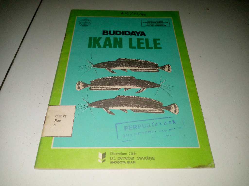 Buku 1986 BUDIDAYA IKAN LELE Oleh Drs By S Rachmmatun Suryanto Terbitan DEKDIKBUD