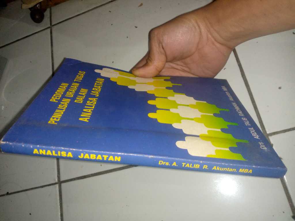 Buku PEDOMAN PENULISAN URAIAN TUGAS DALAM ANALISA JABATAN Penerbit Renjana Swadesi Utama Tahun 1990