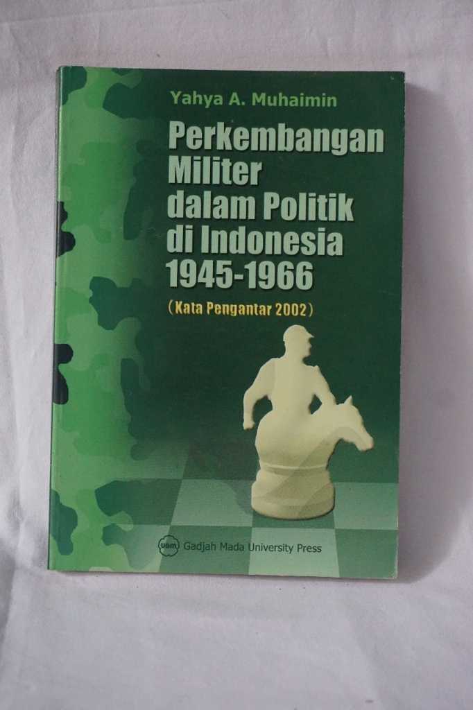 Buku perkembangan militer dalam politik di indonesia 145  1966