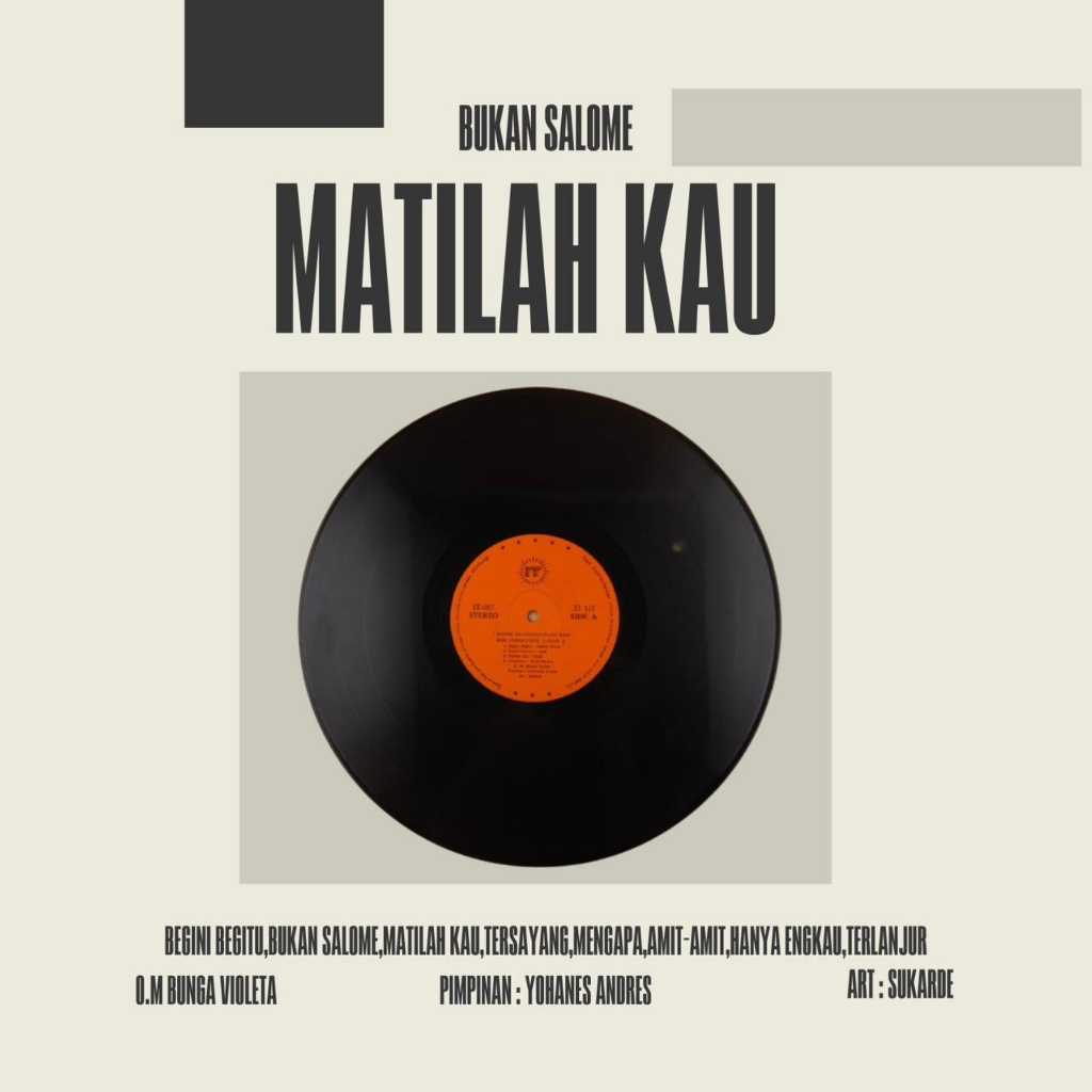 Piringan HItam-Bukan Salome/Matilah Kau, Elvy Sukaesih, Megi Z., Riza Umami