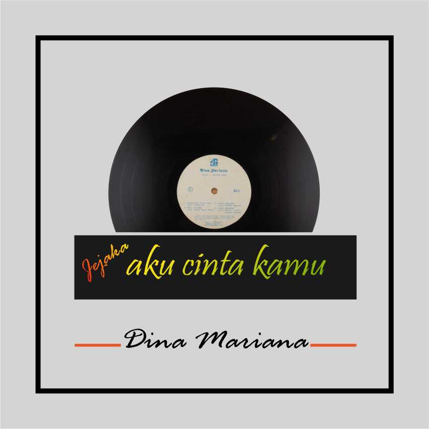 Piringan Hitam-Jejaka Aku Cinta Kamu, Dina Mariana 1985