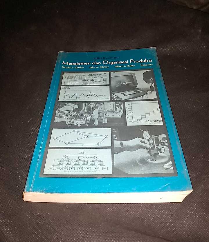 Buku Tua 1986 MANAJEMEN dan ORGANISASI PRODUKSI Penerbit ERLANGGA