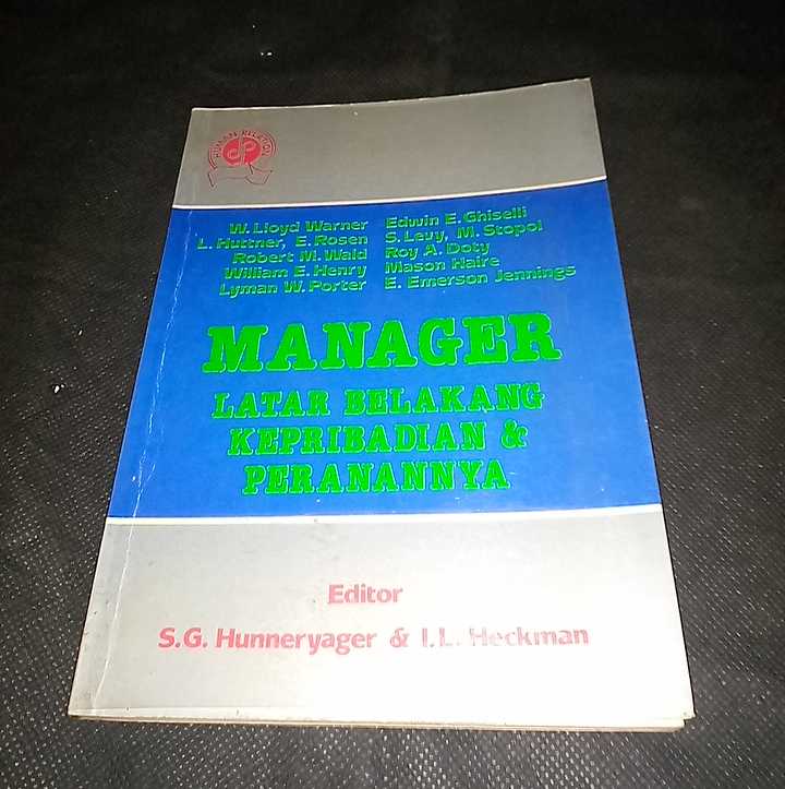 Buku MANAGER - Latar Belakang Kepribadian & Peranannya - Editor S G Hurmeryager - Terbitan Dahara Prize Semarang - Cetakan Pertama - Tahun 1992