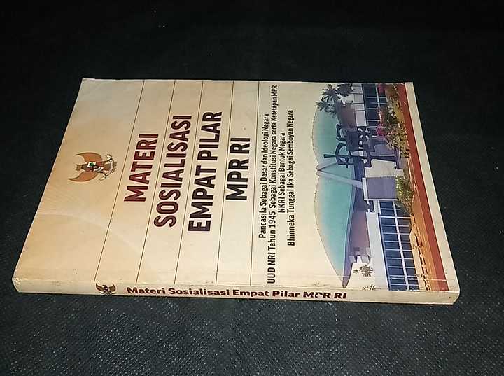 Buku MATERI SOSIALISASI EMPAT PILAR MR RI - Terbitan Sekretariat Jenderal MPR RI - Tahun 2015