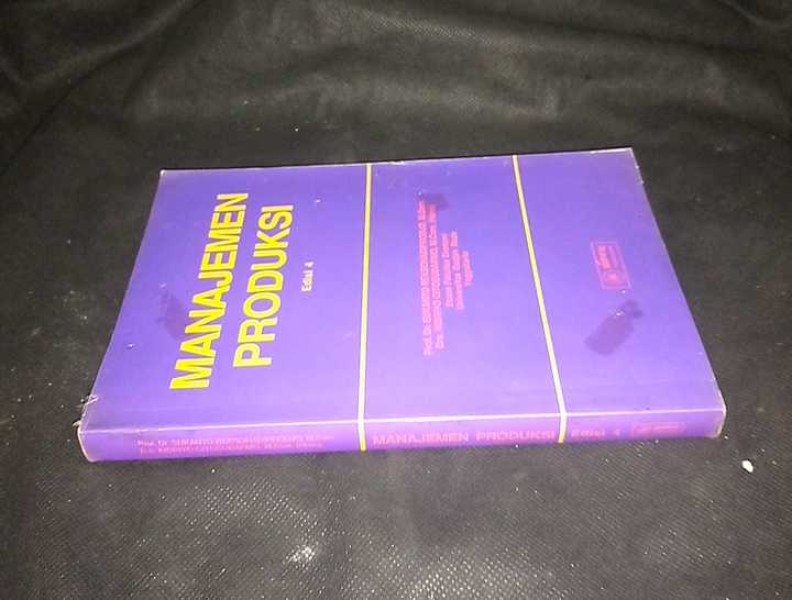 Buku MANAJEMEN PRODUKSI - Oleh Prof Dr Sukanto Reksohadiprodjo M.Com (Dosen Ekonomi UGM Yogyakarta - Penerbit BPFE Yogyakarta  - Tahun 1991