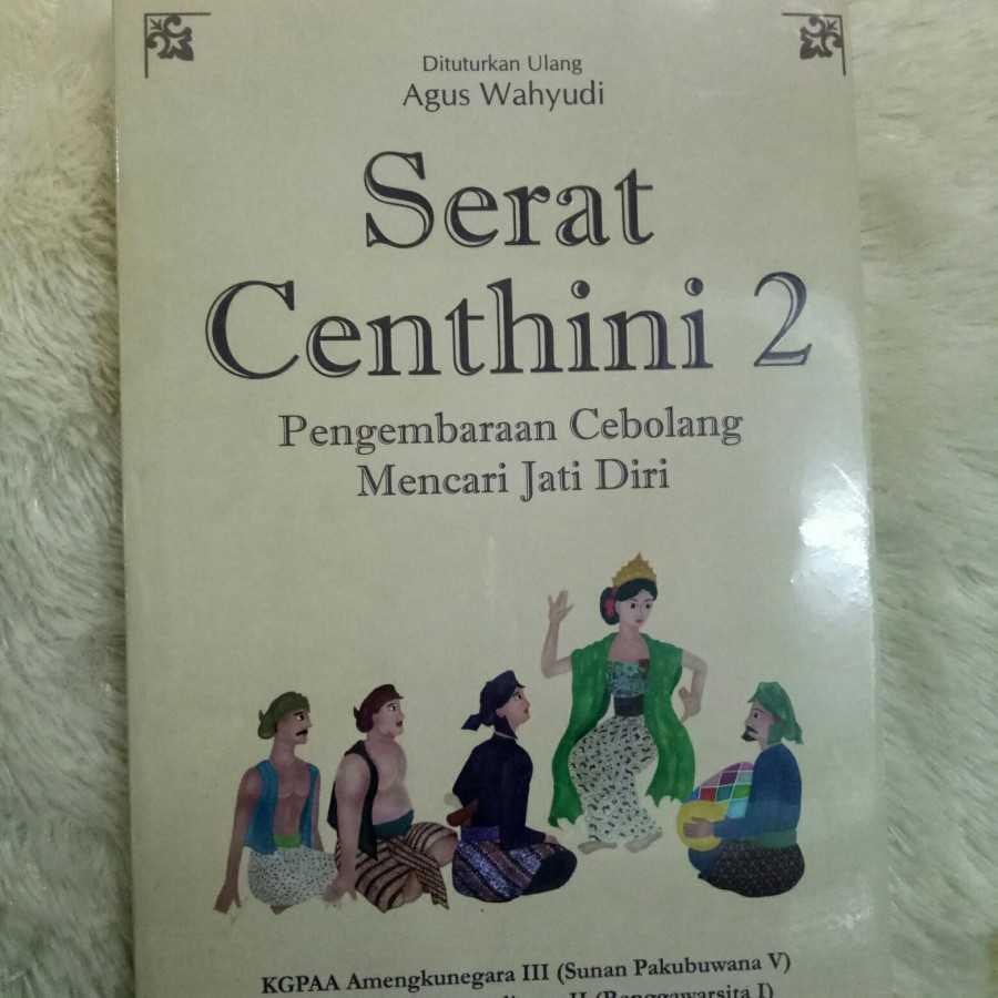 Serat centhini 2 ; Pengembaraan cebolang mencari jati diri