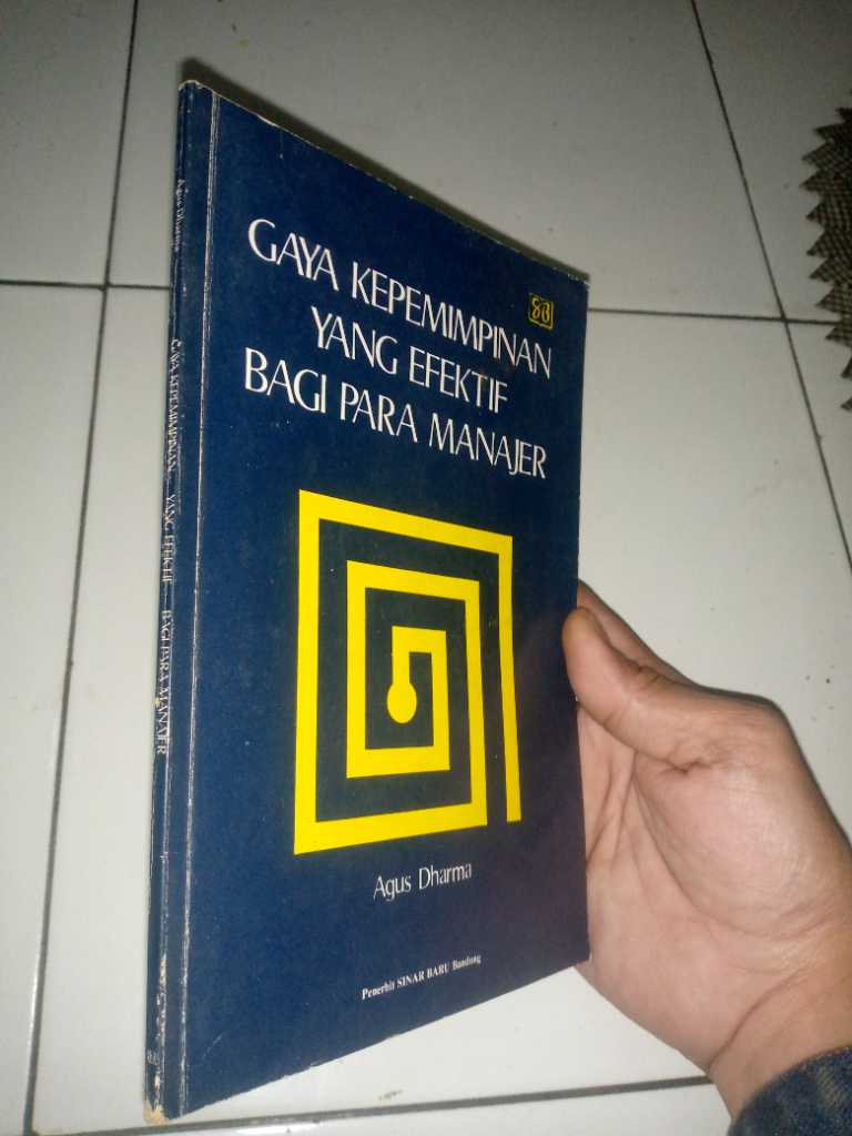 Buku GAYA KEPEMIMPINAN YANG EFEKTIF BAGI PARA MANAJER Penerbit Sinar Baru Bandung Tahun 1984