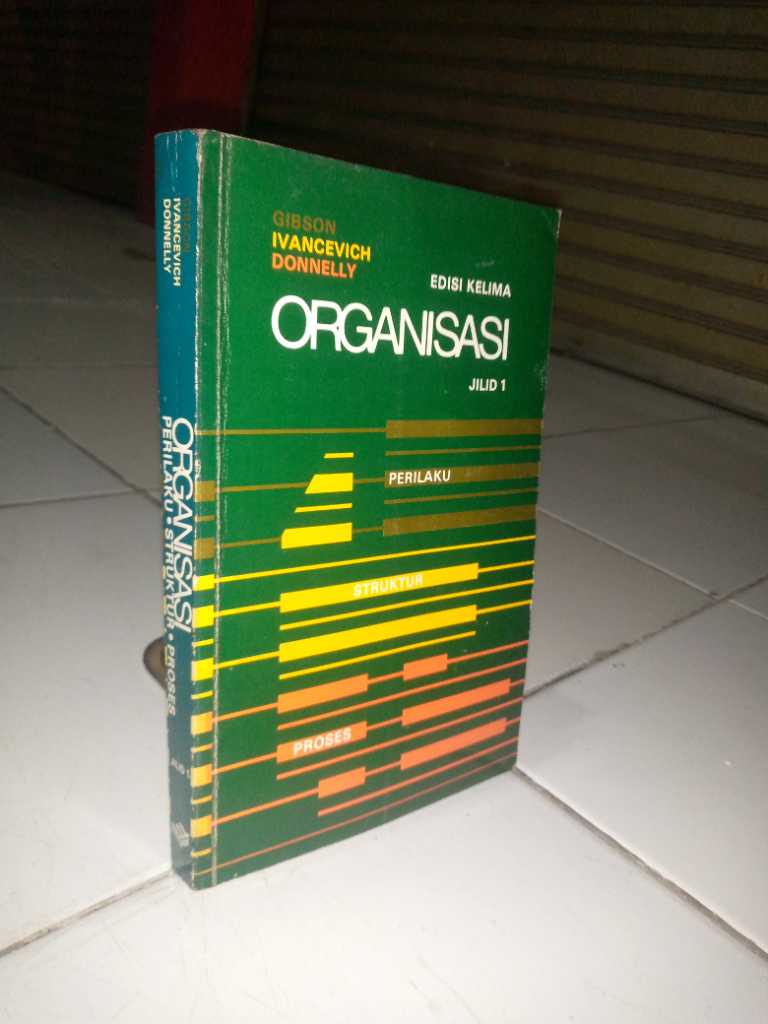 Buku ORGANISASI  JILID 1    Penerbit ERLANGGA  Tahun 1994