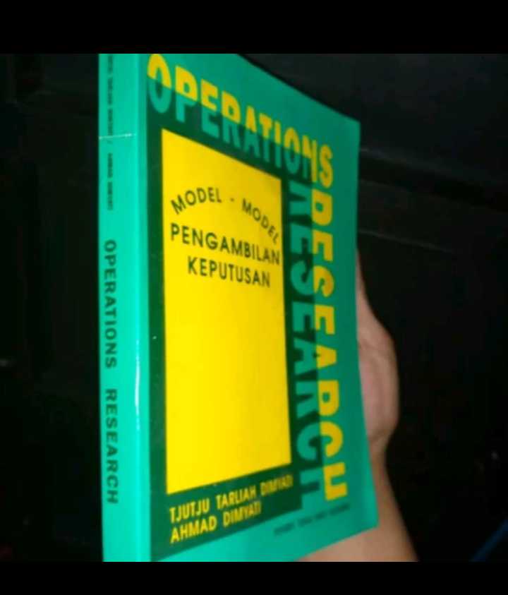 Buku OPERATION. RESEARCH Model Pengambilan Keputusan Oleh Tjutju & Ahmad Dimiyati Penerbit Sinar Baru Bandung Tahun 1992