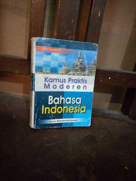 Buku KAMUS PRAKTIS MODERN BAHASA INDONESIA Oleh Eiha Santoso