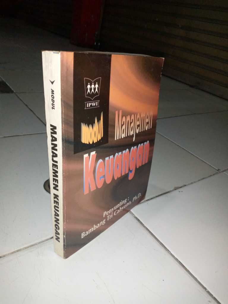 Buku MANAJEMEN KEUANGAN    Penerbit IPWI  Tahun 1996