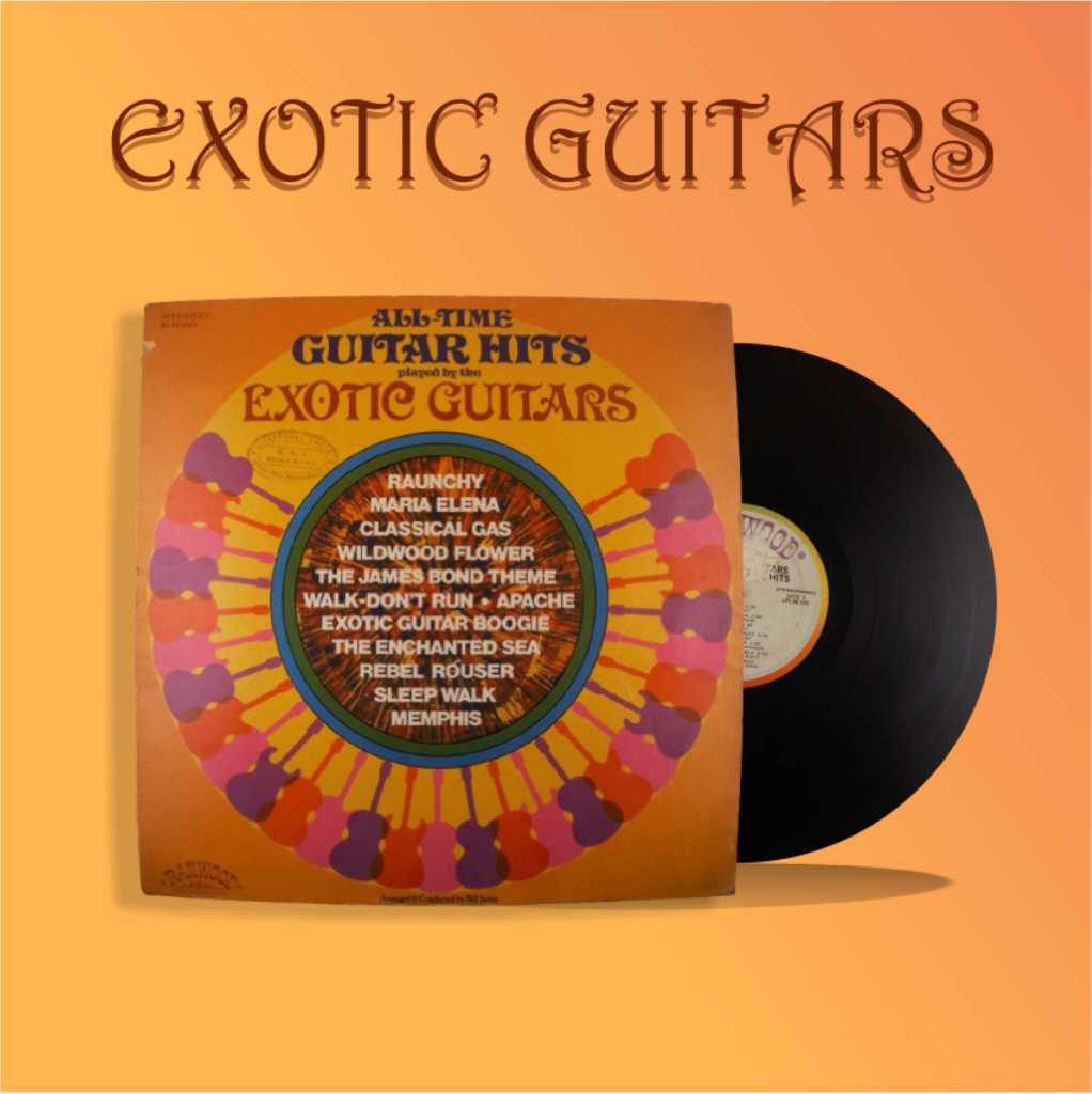Piringan Hitam-The Exotic Guitars ‎All-Time Guitar Hits LP Ranwood 1971