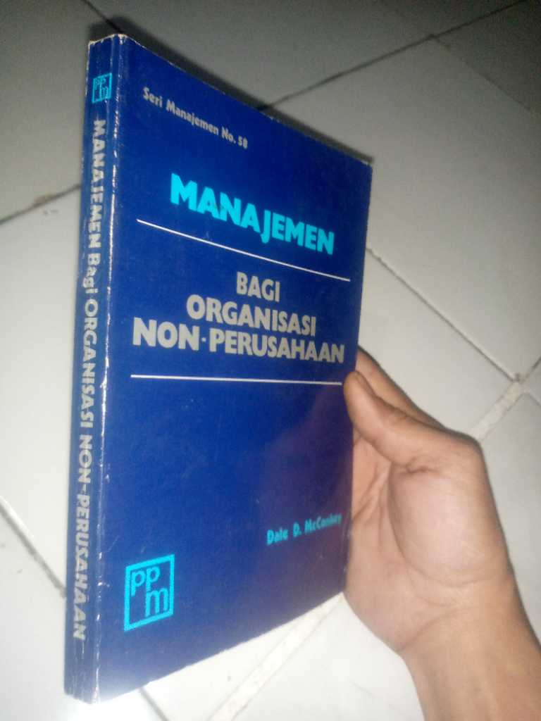 Buku MANAJEMEN Bagi Organisasi Non Perusahaan Penerbit Pustaka Binaman Pressindo Tahun 1982