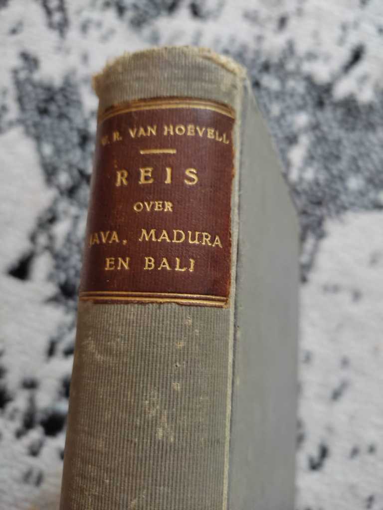 Buku REIS Over JAVA, MADURA EN BALI, R. Van Hoevell - 1849.