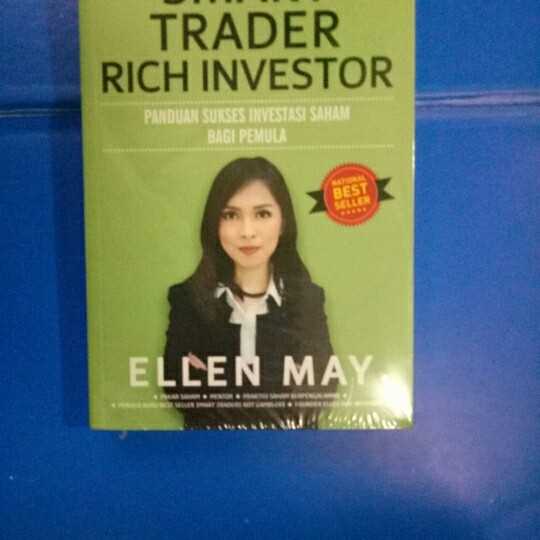 Smart trader rich investor ; panduan sukses investasi saham bagi pemula