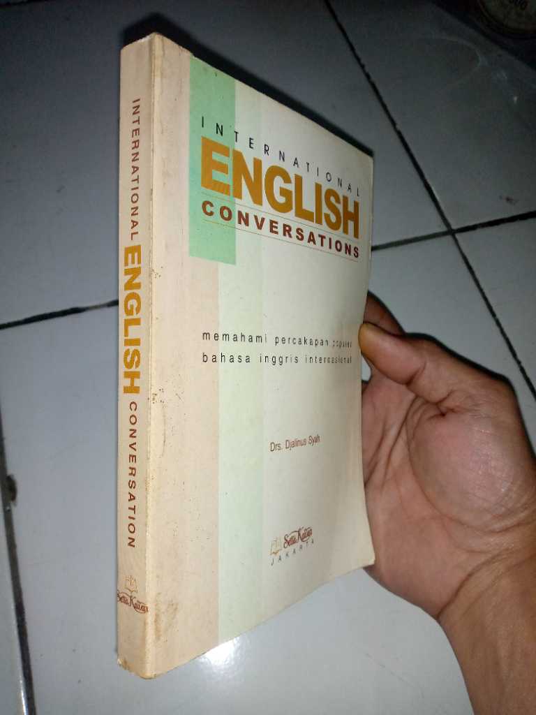 Buku INTERNATIONAL ENGLISH CONVERSATIONS Oleh Drs Djalinus Syah ...