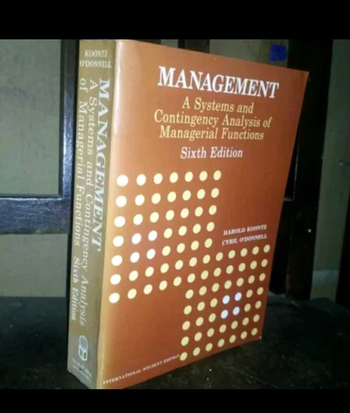 Buku MANAGEMENT A Systems and Contingency Analysis of Managerial Functions  By Harold Koontz & Cyril O'Donnell    Internasional Student Edition  Tahun 1972  Printed in Tokyo, Japan
