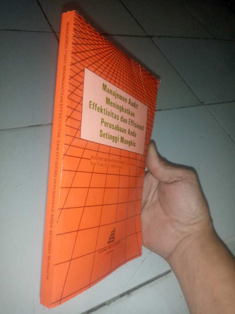 Buku MANAJEMEN AUDIT MENINGKATKANCEFFEKTIVITAS DAN EFFISIENSI PERUSAHAAN ANDA SETINGGI MUNGKIN Penerbit Pustaka Binaman Pressindo Tahun 1989