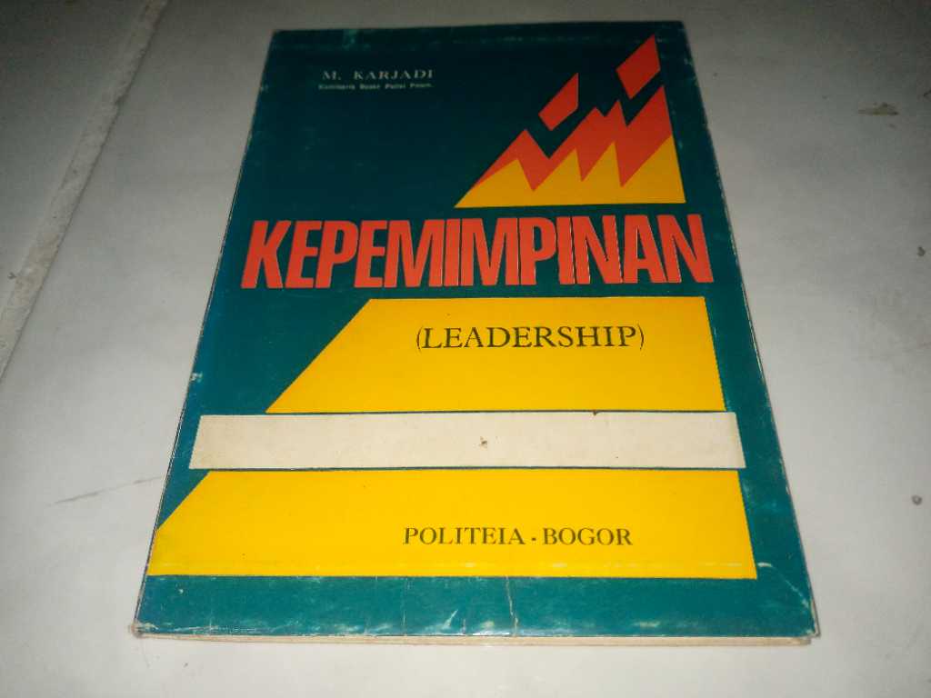 Buku KEPEMIMPINAN or LEADERSHIP Penerbit POLITEIA Bogor Tahun 1977