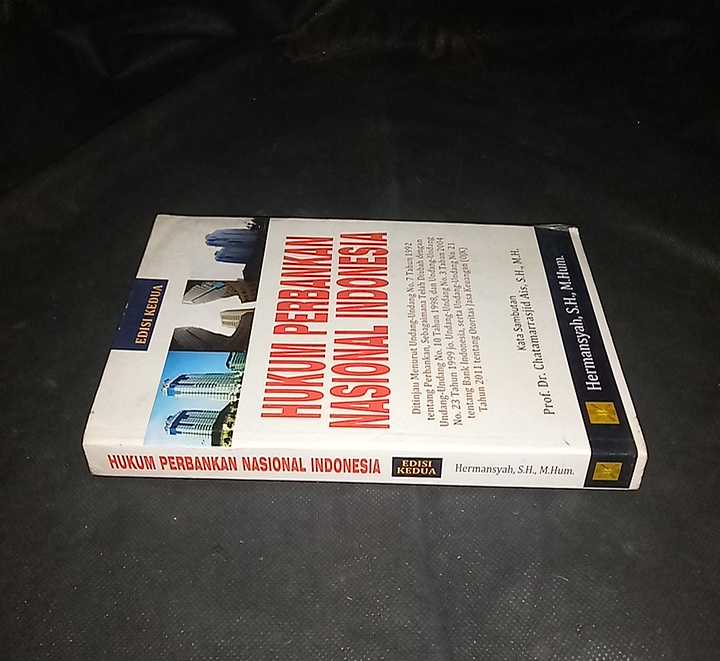 Buku HUKUM PERBANKAN NASIONAL INDONESIA - Oleh Hermansyah, SH., M.Hum - Terbitan Kencana Prenada Media Group - Tahun 2011 - Soft & Plastic Cover