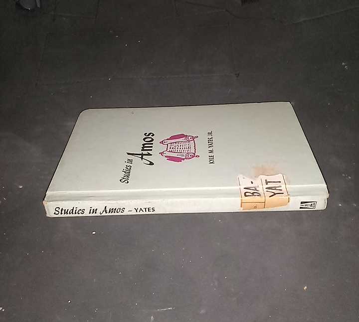 Buku Tua Nasrani 1966 - STUDIES IN AMOS  - By Kylee M Yatesss, Jr - Printed in U S A -:Hard Cover