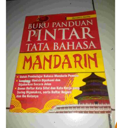 Buku Panduan PINTAR TATA BAHASA MANDARIN - Oleh Muryani J Semita  - Penerbit PT BUKU SERU Jakarta - Cetakan Pertama - Tahun 2015 