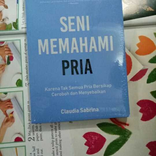 Seni memahami pria ;  CLAUDIA SABRINA