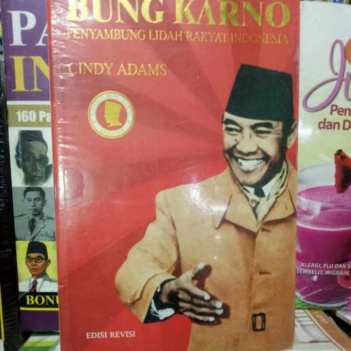Bung karno ; Penyambung lidah rakyat indonesia