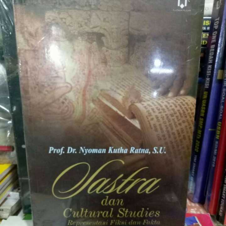 Sastra dan cultural studies representasi fiksi dan fakta.