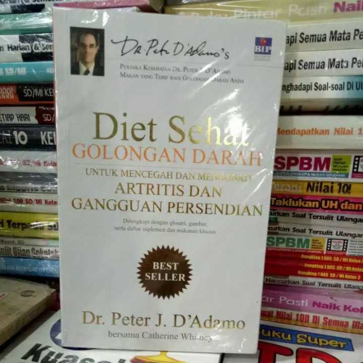 Diet sehat golongan darah ; untuk mencegah dan mengobati artritis dan gangguan persendian.