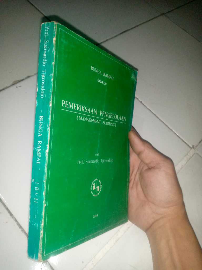 Buku PEMERIKSAAN PENGELOLAAN Oleh Soemardjo Tjotrosidojo Penerbit PT Ichtiar Baru Van Hoeve Tahun 1980