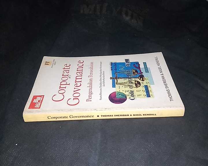 Buku CORPORATE GOVERNANCE - PENGENDALIAN PERUSAHAAN - Oleh Thomas Sheridan & Nigel Kendal  - Alih Bahasa Anna W Bangun - Terbitan Elex Media Komoutindo - Tahun 1996