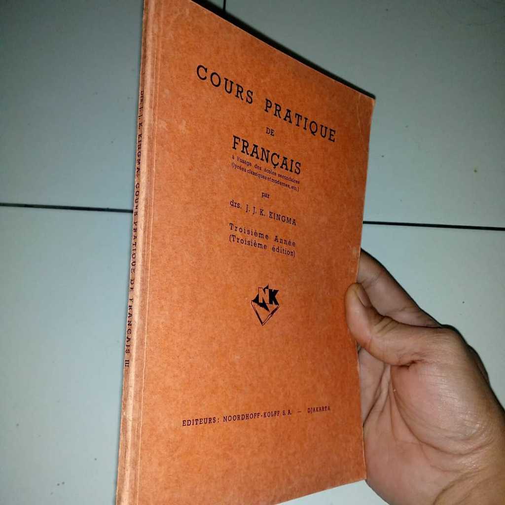 Buku Tua 1941 COURS PRATIQUE DE FRANCAIS Par Drs J J Kingma Terbitan NOORDHOFF DJAKARTA