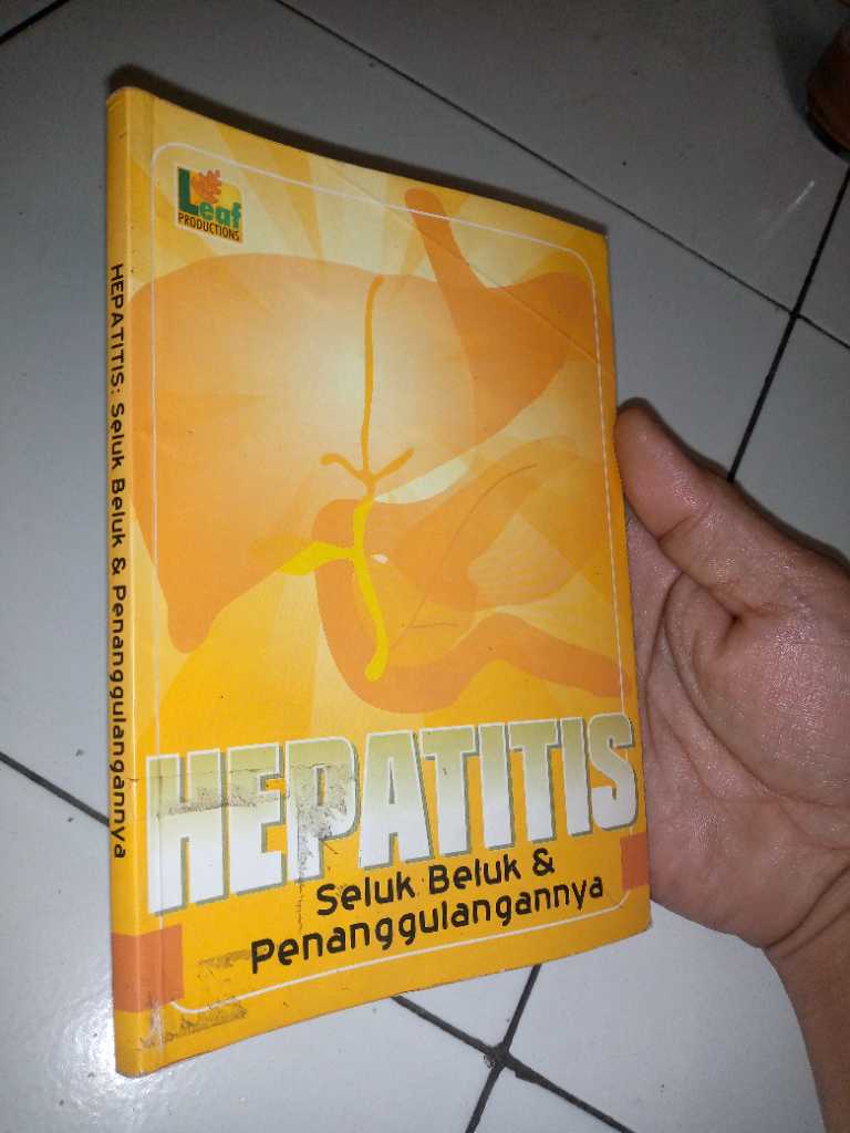 Buku 2009 HEPATITIS Seluk Beluk & Penanggulangannya Terbitan LEAF Cetakan Pertama