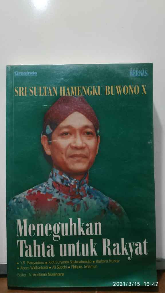 Buku SRI SULTAN HAMENGKU BUWONO X Meneguhkan Tahta untuk Rakyat