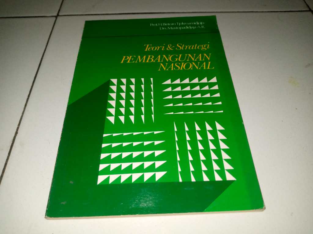 Buku TEORI & STRATEGI PEMBANGUNAN NASIONAL Penerbit CV HAJI MASAGUNG Tahun 1990