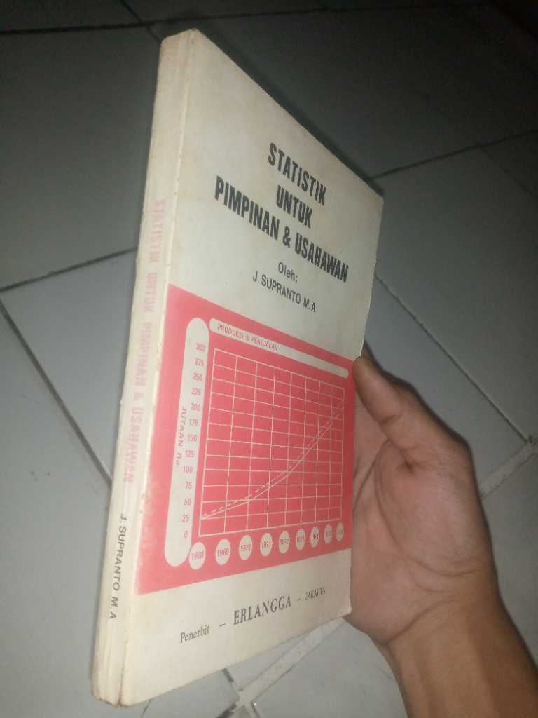 Buku STATISTIK UNTUK PIMPINAN DAN USAHAWAN Penerbit ERLANGGA Jakarta Tahun 1975