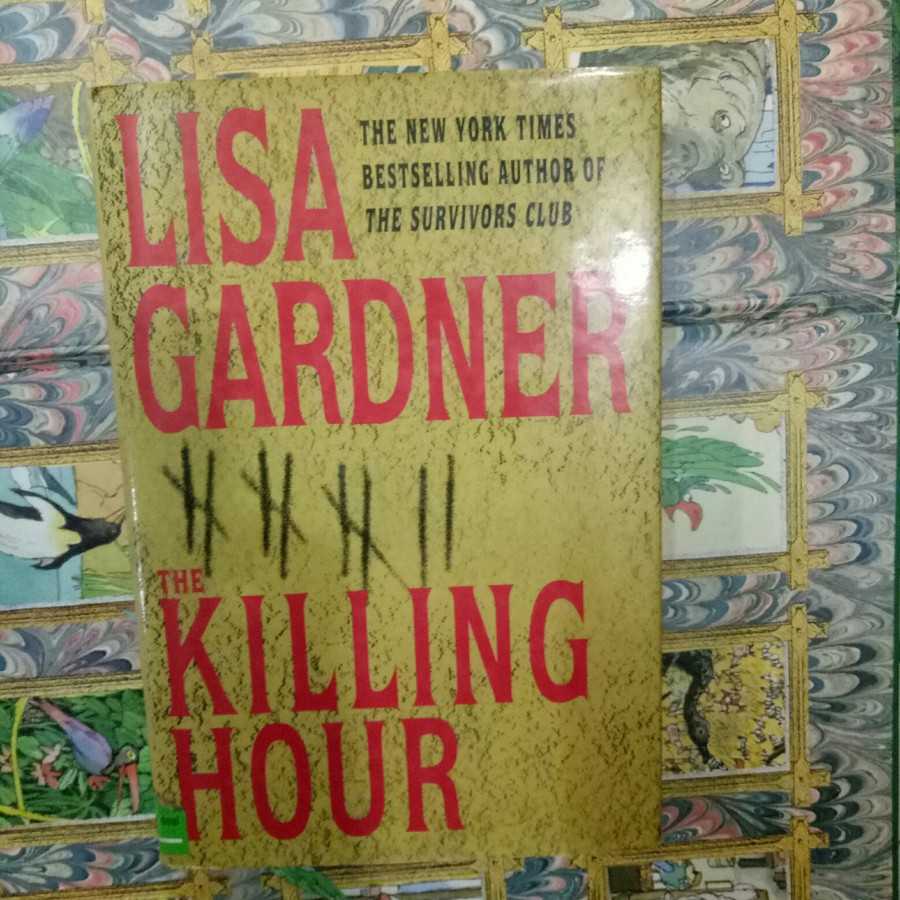 Novel Lisa gardner ; the killing hour