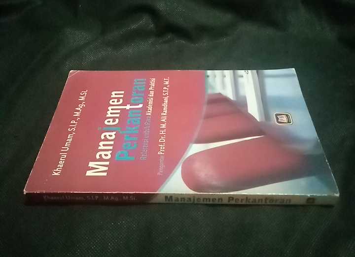 Buku MANAJEMEN PERKANTORAN Pengantar Prof Dr H M Ali Ramdhani S T P MT Penerbit PUSTAKA SETIA Bandung Tahun 2014