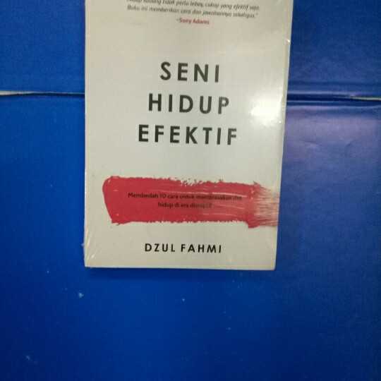 Seni hidup efektif ; hidup kadang tidak perlu lebay cukup yang efektif aja buku ini memberikan cara dan jawabannya sekaligus.